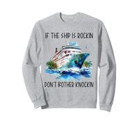 Si el barco está Rockin, no te molestes en el crucero de luna de miel Knockin Sudadera