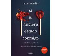 Si él hubiera estado conmigo