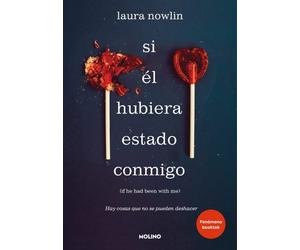 Si él hubiera estado conmigo