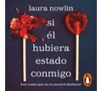 Si él hubiera estado conmigo: hay cosas que no se pueden deshacer