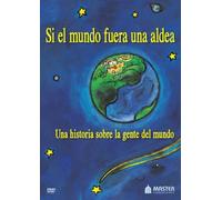 Si el mundo fuera una aldea (If the World Were a Village)