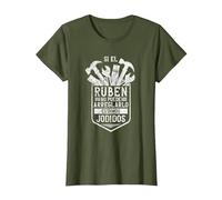 Si El Ruben No Puede Arreglarlo Estamos Jodidos Ruben Camiseta, Mujer, Verde Oliva, XS
