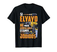 Si El Yayo no puede arreglarlo Estamos Jodidos Camiseta