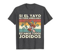 Si el yayo no Puede arreglarlo Estamos jodidos Regalo Camiseta, Hombre, Jaspeado Oscuro, 4XL