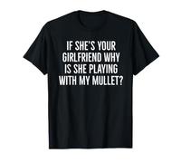 Si Ella es tu Novia por qué está Jugando con mi salmonete Camiseta