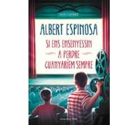 Si ens ensenyessin a perdre, guanyaríem sempre (Albert Espinosa)