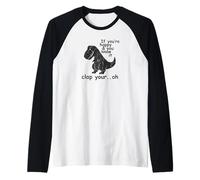 Si Eres Feliz y lo Sabes, aplaude tu Oh - Camiseta Manga Raglan