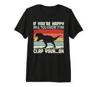 Si Eres Feliz y lo Sabes, Divertido Humor de Dinosaurios T-Rex Camiseta Premium