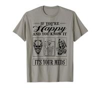 Si Eres Feliz y lo Sabes es tu Esqueleto Medicinal Camiseta