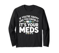 Si Eres Feliz y lo Sabes, es tu Medicina Farmacia RX Manga Larga