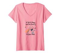 Si Eres Feliz y lo Sabes, Son Tus medicamentos Camiseta Cuello V, Mujer, Rosado, S