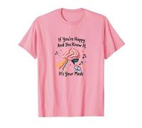 Si Eres Feliz y lo Sabes, Son Tus medicamentos Camiseta, Hombre, Rosado, L