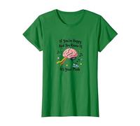 Si Eres Feliz y lo Sabes, Son Tus medicamentos Camiseta, Mujer, Verde Kelly, XXL