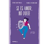 Si es amor, no duele (Colección #BlackBirds)