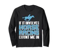 Si Es De Carreras De Caballos Yo Me Apunto Manga Larga