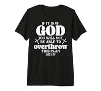 Si es de Dios, no podrás derribar Este Plan Camiseta Premium