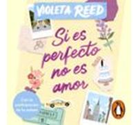 Si Es Perfecto No Es Amor (audiolibro)