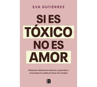 Si Es Tóxico No Es Amor