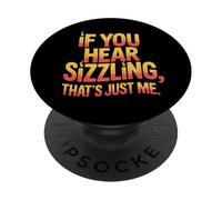 Si escuchas chisporroteo, solo soy yo quemadura solar PopSockets PopGrip Adhesivo