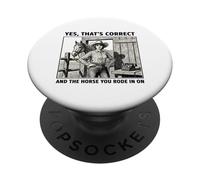 Sí, eso es Correcto y el Caballo en el Que montaste en Vaquera PopSockets PopGrip Adhesivo