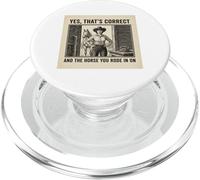 Sí, eso es Correcto y el Caballo en el Que montaste en Vaquera PopSockets PopGrip para MagSafe