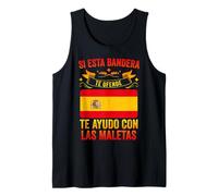 Si Esta Bandera Te Ofende Te Ayudo Con Las Maletas España Camiseta sin Mangas