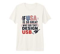 Si Estados Unidos es Tan Bueno, ¿por qué USB Retro Humor Coder Tech America? Camiseta Premium