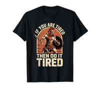 Si estás cansado, hazlo cansado frase motivacional espartana Camiseta