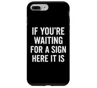 Si estás Esperando una señal aquí es una Cita Carcasa para iPhone 7 Plus/8 Plus