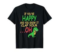 Si Estás Feliz Dino Chiste Palmas T-Rex Brazos Camiseta