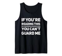Si estás Leyendo Esto, Can't Guard Me Funny Basketball Camiseta sin Mangas