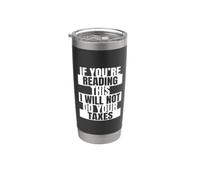 Si estás leyendo esto, no haré tu contador de impuestos Vaso térmico de acero inoxidable de doble pared