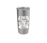 Si estás leyendo esto, no haré tu contador de impuestos Vaso térmico de acero inoxidable de doble pared