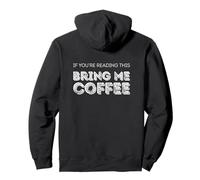 Si estás Leyendo Esto, tráeme café. Sudadera con Capucha