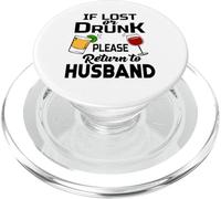 Si estás perdido o borracho, vuelve a la despedida de soltera del marido PopSockets PopGrip para MagSafe