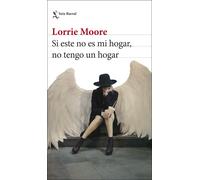 Si este no es mi hogar, no tengo un hogar | Lorrie Moore