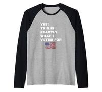 Sí, Esto es lo Que voté por el Presidente Pro-Republicano Camiseta Manga Raglan
