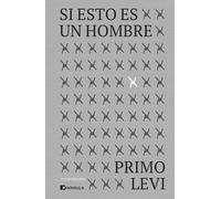 Si esto es un hombre. Edición 75 aniversario (BIOGRAFÍA Y MEMORIAS)