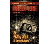 SÍ… ESTOY AQUÍ: El Efecto Hanako: J-Horror Ilustrado: Una Historia de Terror Psicológico sobre Leyendas Urbanas Japonesas y Rituales de Instituto (Sombras bajo el Cerezo)