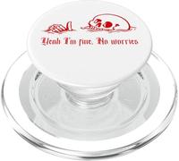 Sí, Estoy Bien, no te Preocupes, ahogamiento del cráneo, Todo está Bien PopSockets PopGrip para MagSafe