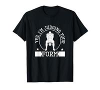 Sí, Estoy juzgando tu Forma Objetivos de Salud Divertidos Entrenador de Fitness Camiseta