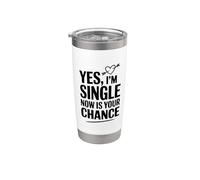 Sí, estoy soltero, ahora es tu oportunidad Vaso térmico de acero inoxidable de doble pared