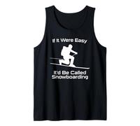Si Fuera fácil se llamaría Snowboard Telemark Skiing Camiseta sin Mangas