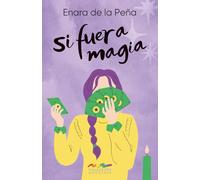 Si fuera magia: Romántica LGBT Sáfica con representación ACE