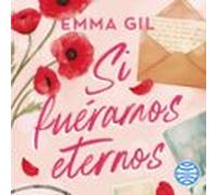Si Fuéramos Eternos (audiolibro)