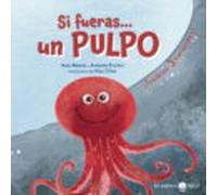Si Fueras Un Pulpo