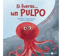Si fueras un pulpo: ¡Tendrías tres corazones! (SIN COLECCION)