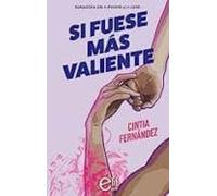 Si fuese más valiente: 2 (HARLEQUIN LGTBI)