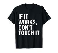 Si Funciona, no lo toques Programador Camiseta