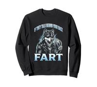 Si Hablan Detrás De Tu Espalda Fart Alpha Wolf Meme Sudadera